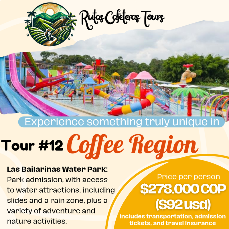 Coffee Region Tours parque acuatico las bailarinas