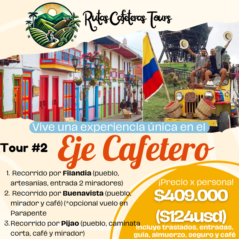 tour eje cafetero filandia buenavista y pijao