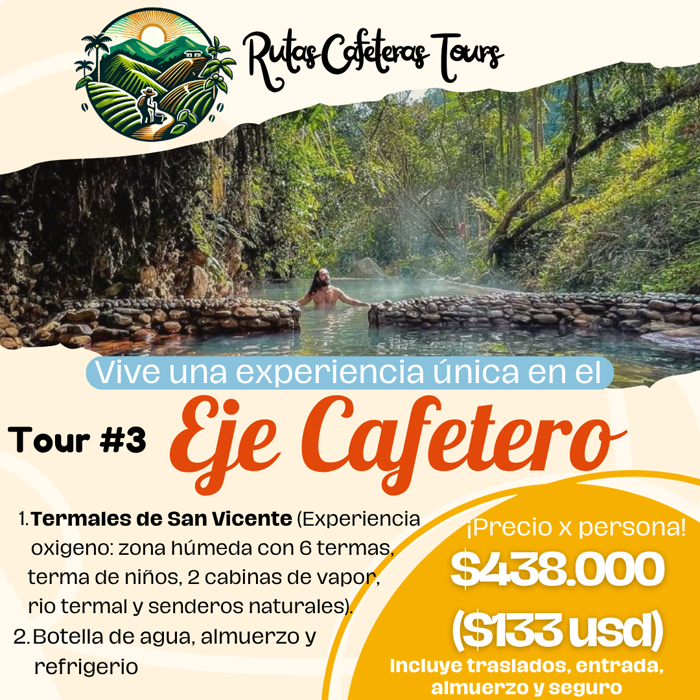 tour por el eje cafetero a termales de san vicente