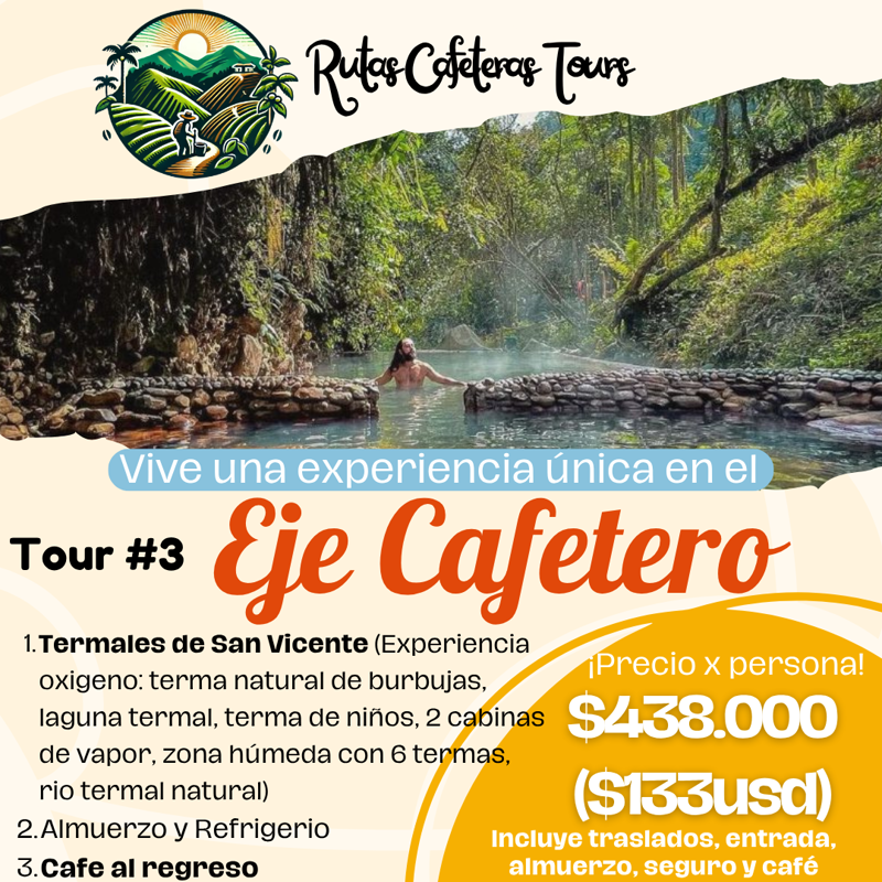 tour por el eje cafetero a termales de san vicente