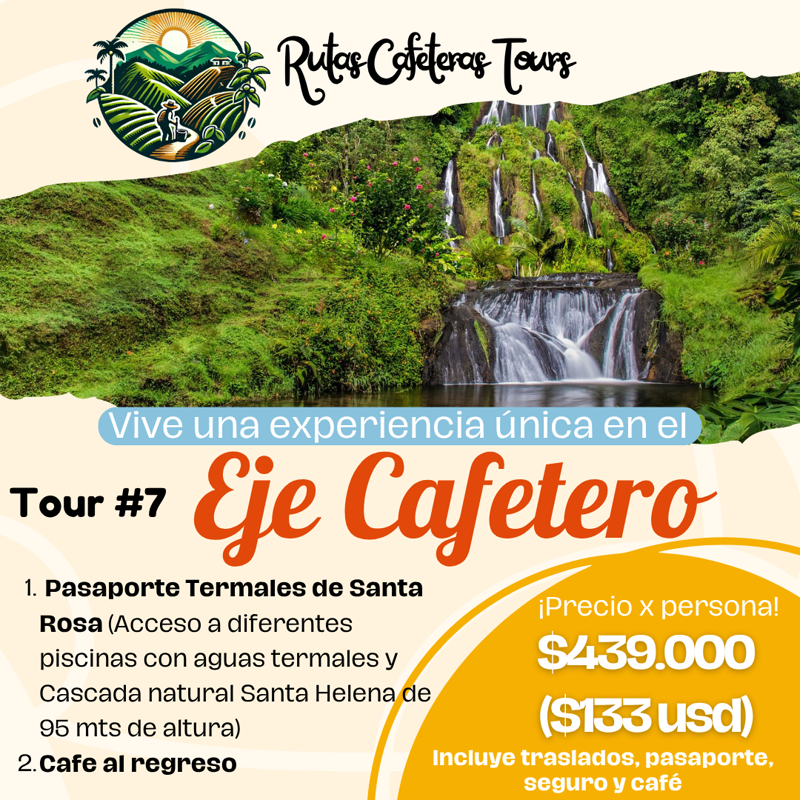 tour por el eje cafetero a termales de santa rosa