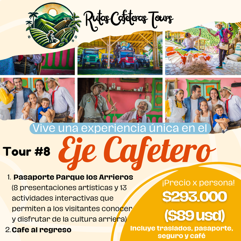 tour por el eje cafetero al parque los arrieros