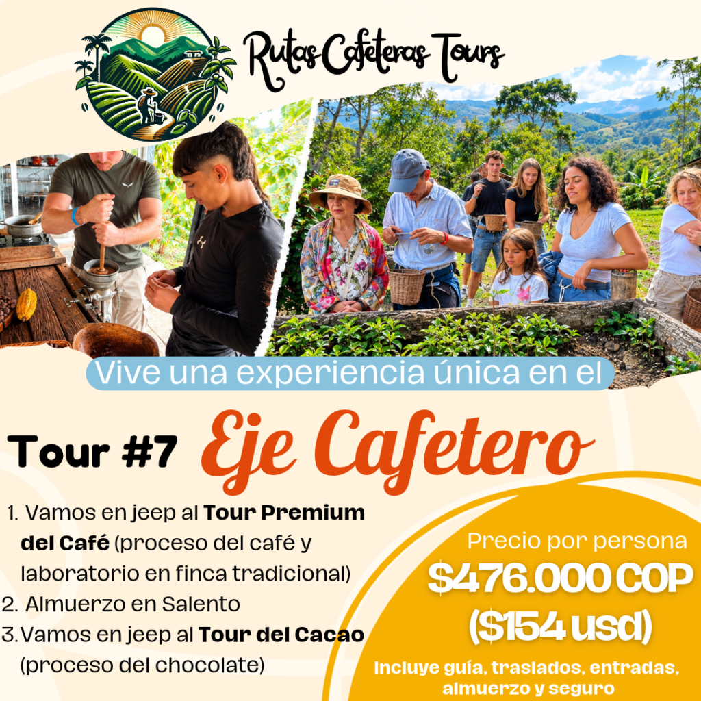 tour eje cafetero tour del cacao y tour del cafe tour eje cafetero tour del cacao y tour del cafe